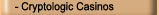 Gamble at the best online Cryptologic casinos on the net