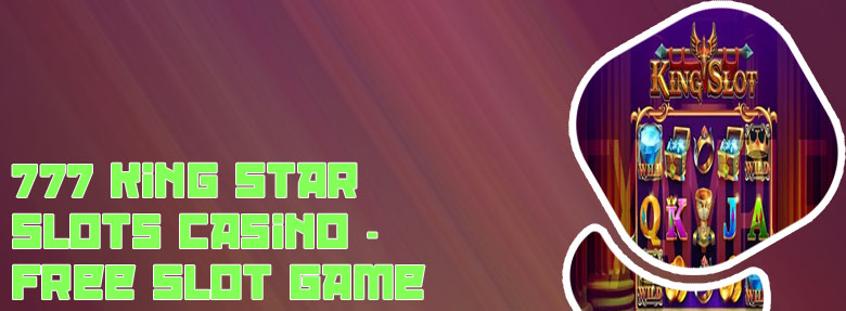King star slot