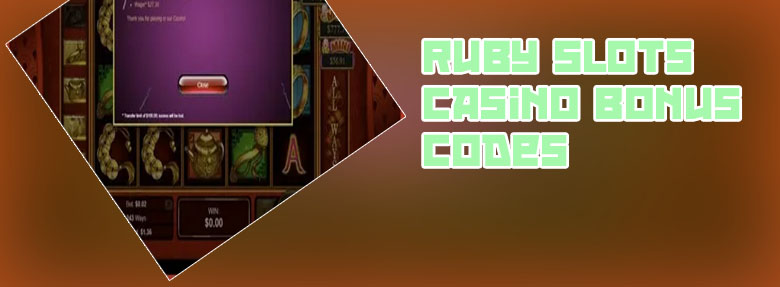 Ruby slots free bonus codes