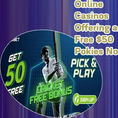 Free 50 pokies no deposit sign up bonus