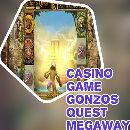 Gonzo's quest megaways casino